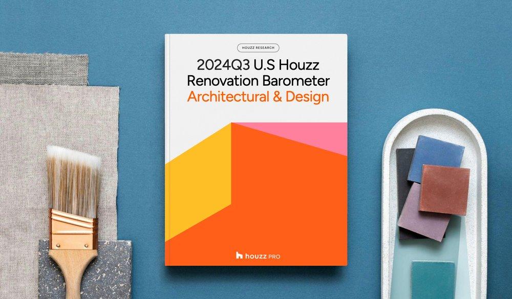 The Q3 2024 Houzz U.S. Renovation Barometer Report